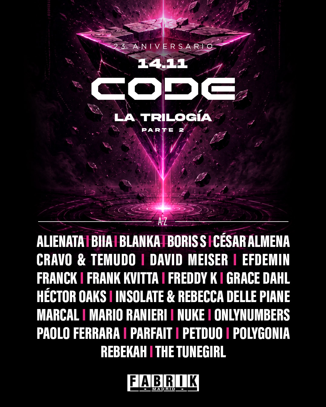 CODE 23 Anniversary: La Trilogía [Part II]