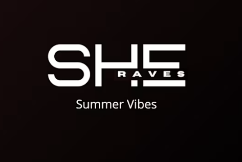 She Raves - Summer Vibes