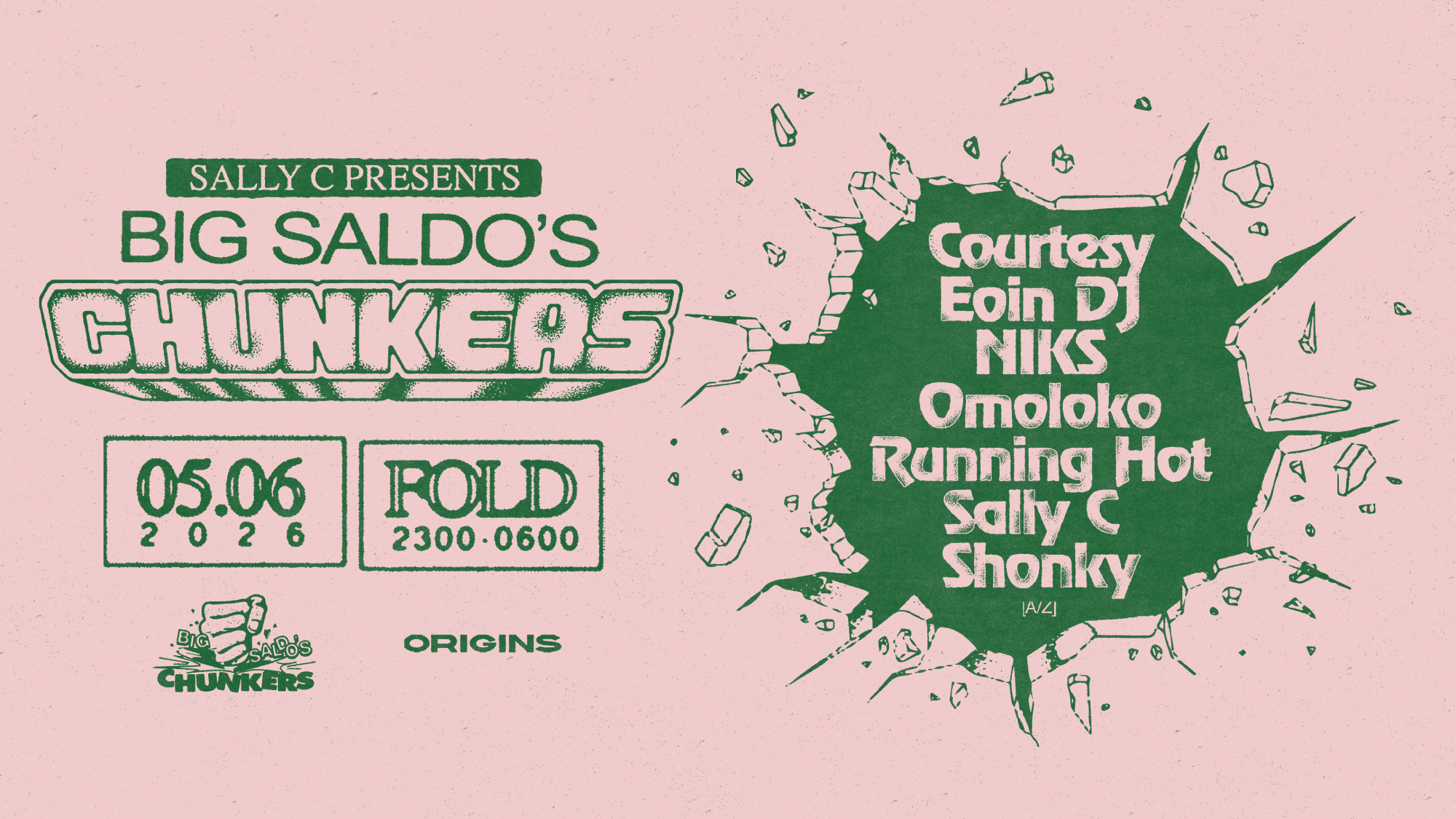 Big Saldo's Chunkers x Origins: Sally C, Shonky, Courtesy, NIKS, OMOLOKO, Eoin DJ & Running Hot