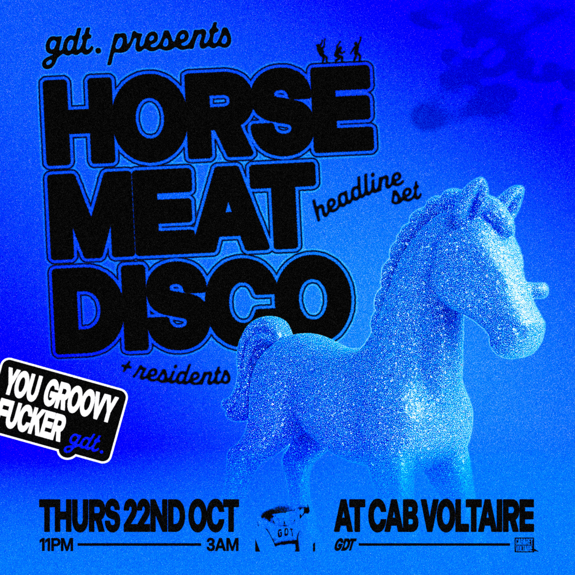 GDT PRESENTS: HORSE MEAT DISCO // THURSDAY 22ND OCT at CAB VOL at Cabaret Voltaire, EH1 1QR; Scotland; United Kingdom