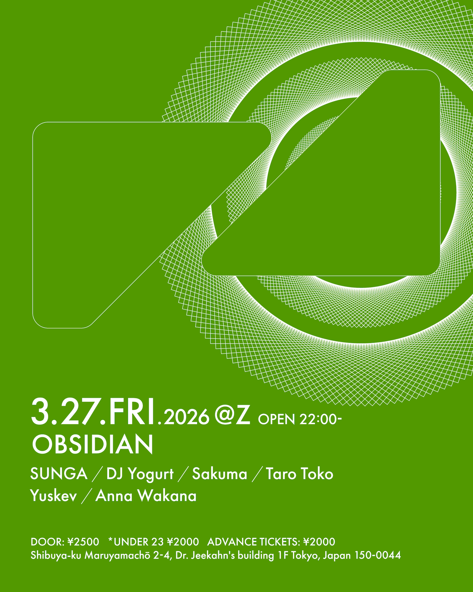 OBSIDIAN at Z Maruyama, Tokyo