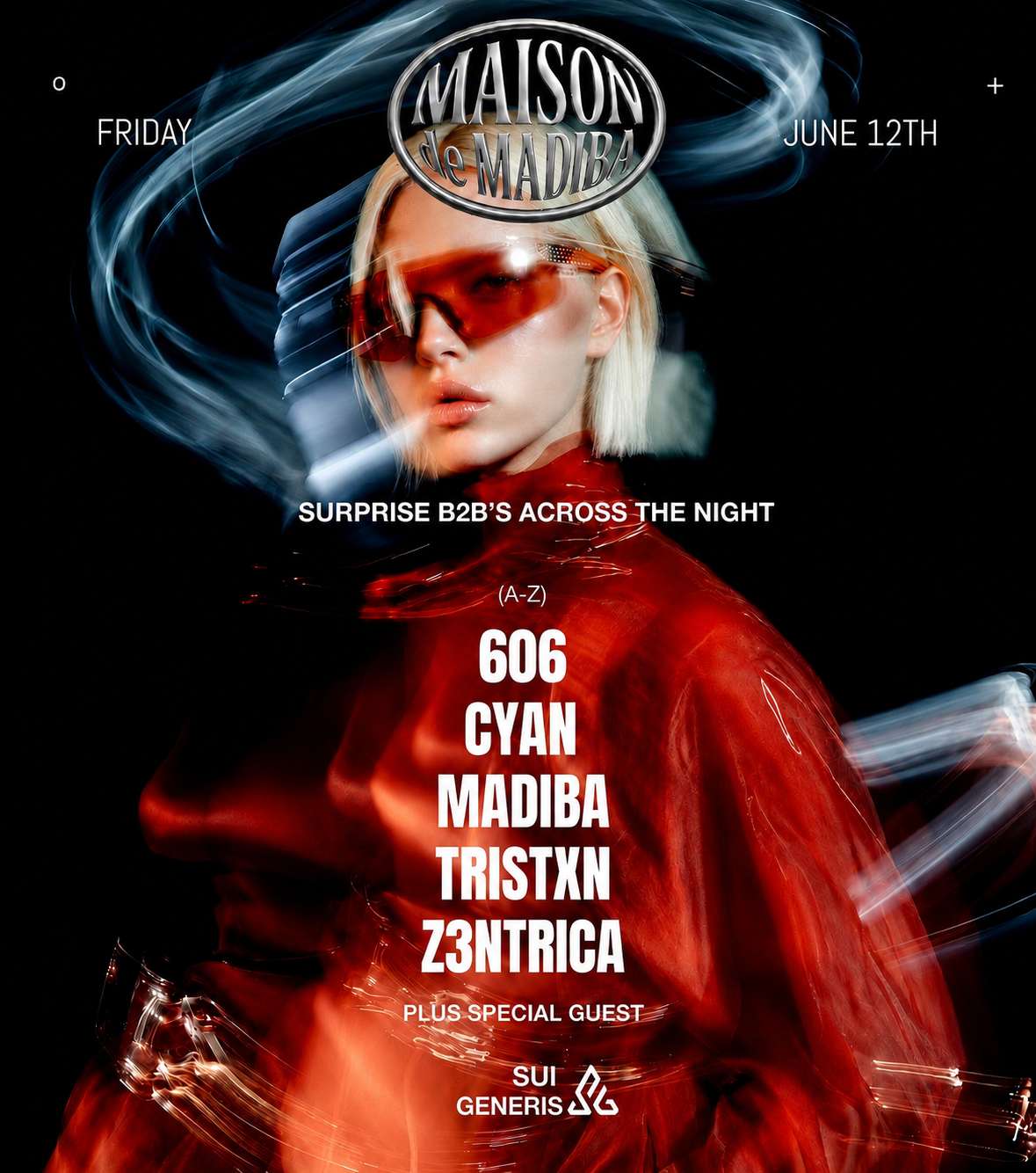 MAISON de MADIBA: 606, Cyan, Madiba, Tristxn, Z3ntrica + SPECIAL GUEST