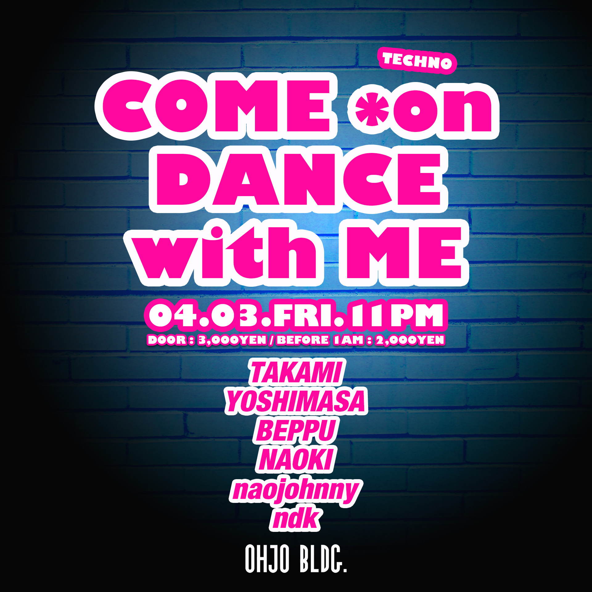 COME on DANCE with ME — Tokyo Afterdark Techno Ritual