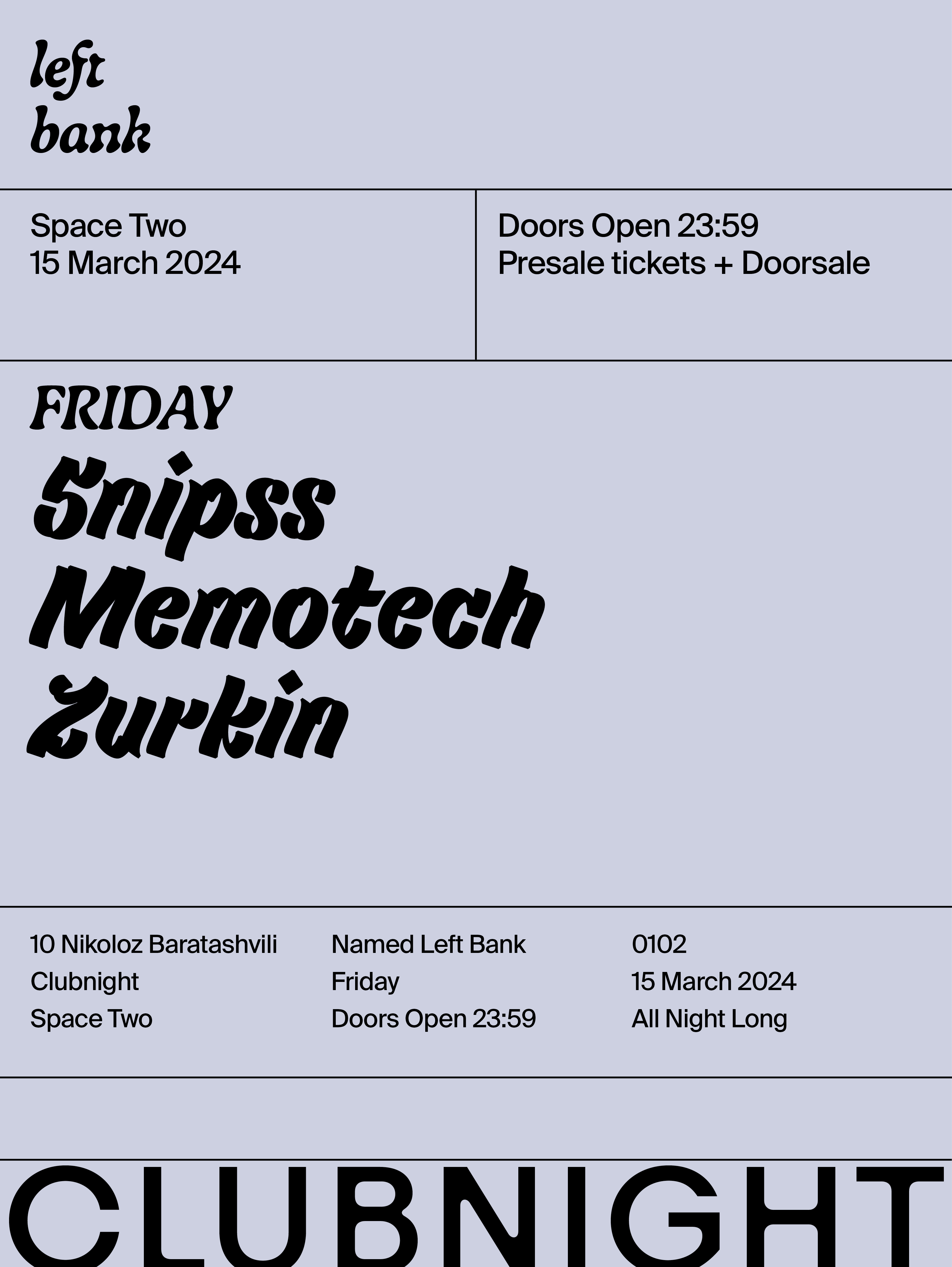 Left Bank Clubnight: Memotech • Zurkin • 5nipss