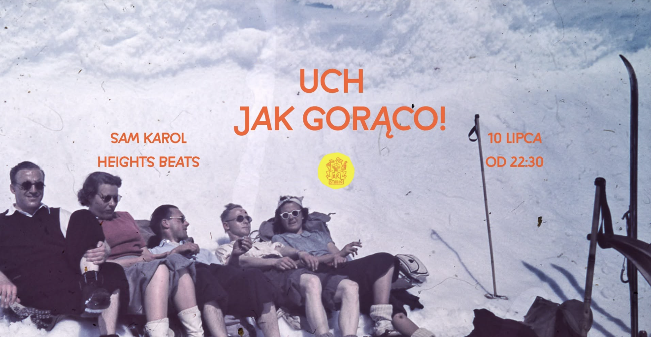 UCH - JAK GORĄCO! | Heights Beats i Sam Karol — barStudio, Варшава