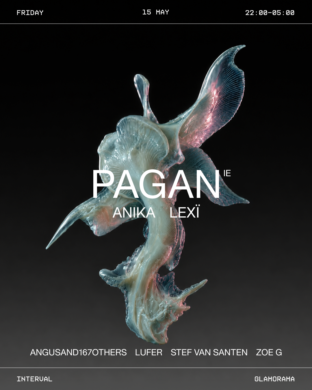 Interval - PAGAN [IE] + ANIKA + Lexï