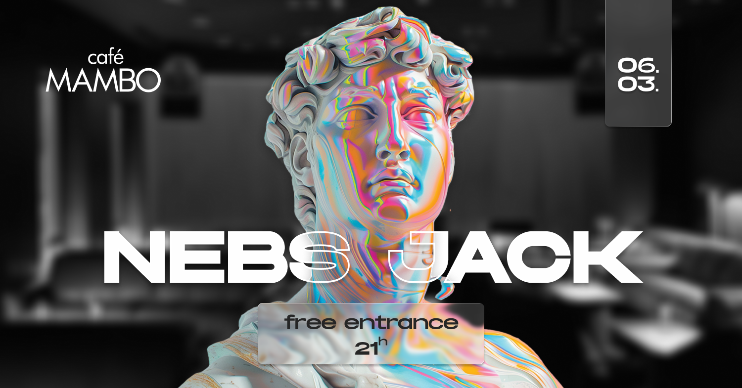 Nebs Jack at Mambo - Banja Luka