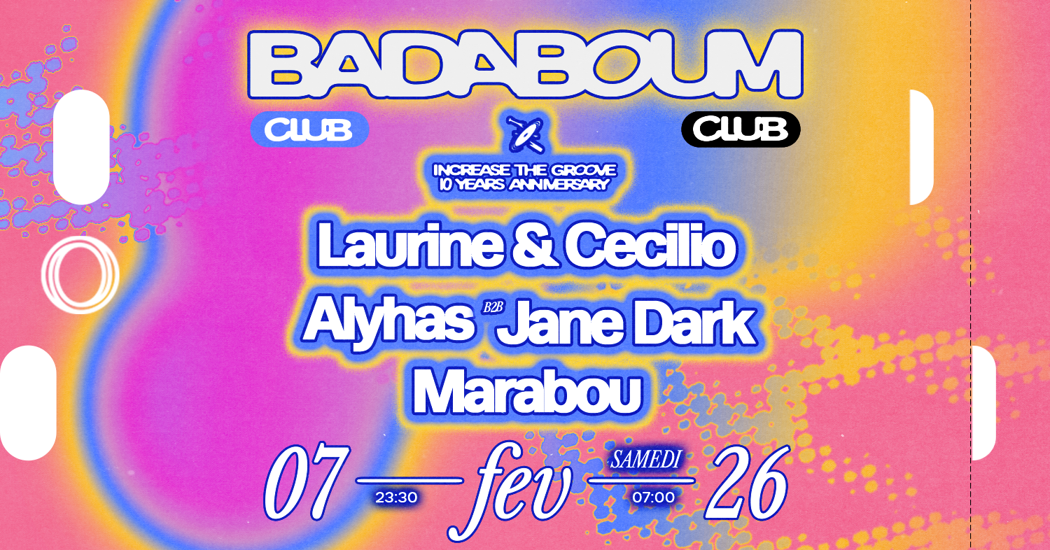 Club — Increase the Groove 10 Years: Laurine & Cecilio, Jane Dark, Marabou, Alyhas