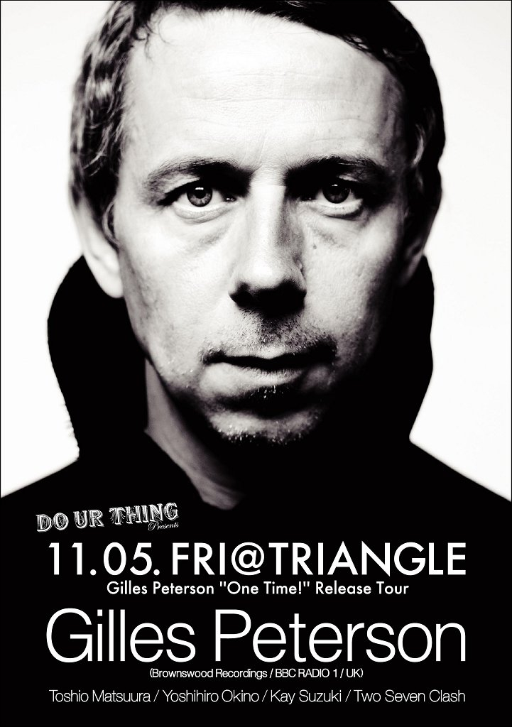 Do Ur Thing presents Gilles Peterson 'One Time!' Release Tour at