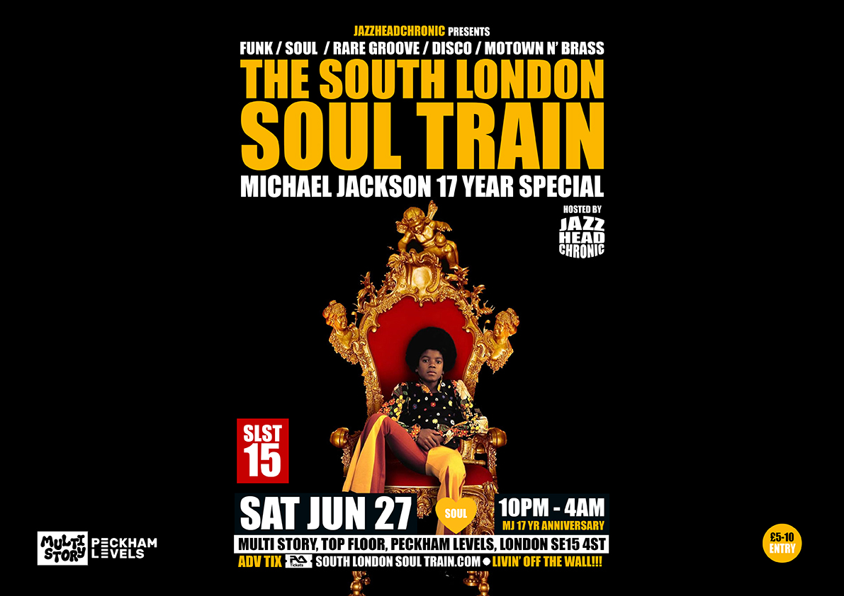 The South London Soul Train Michael Jackson 17 Year Anniversary Special