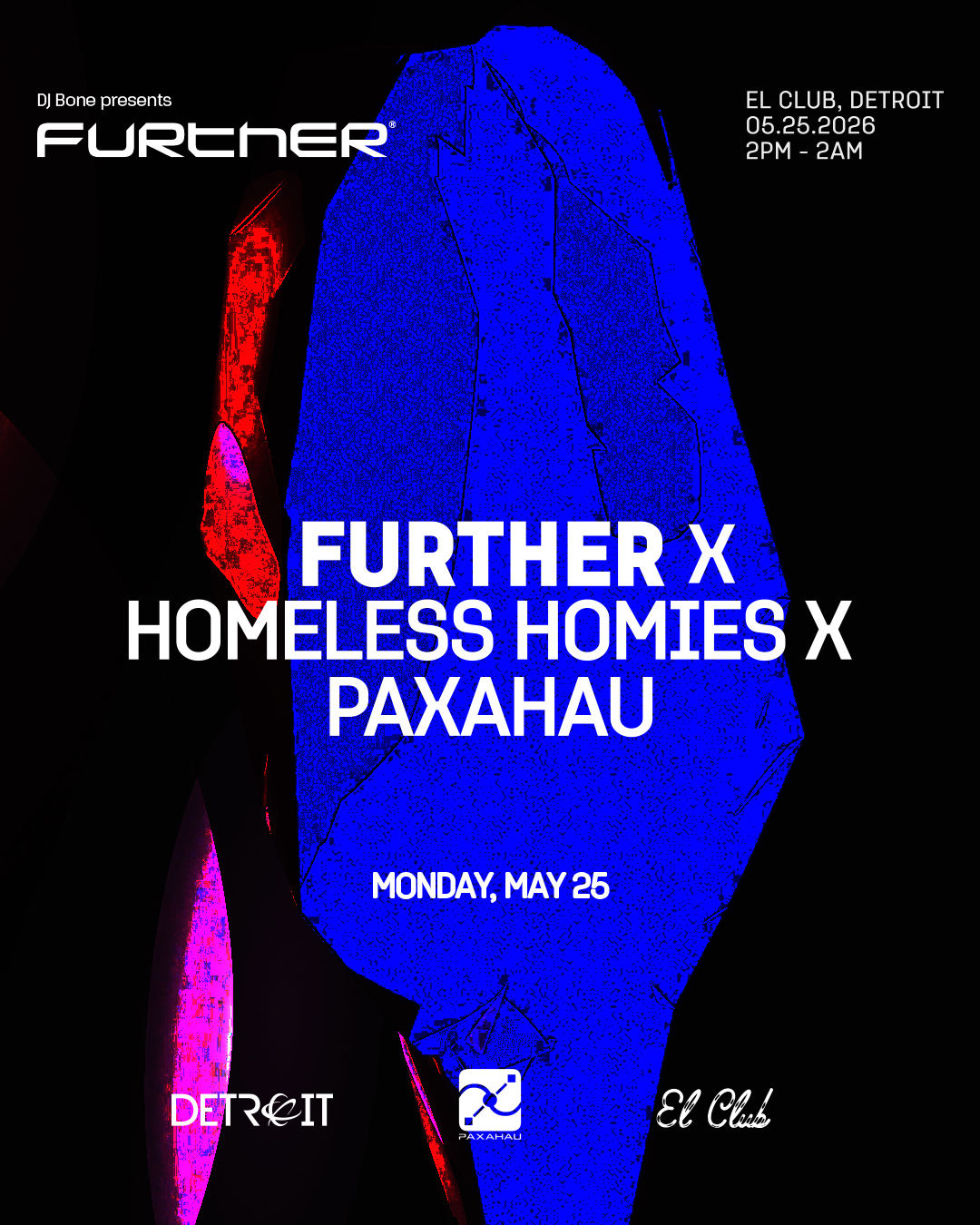 DJ Bone presents: FURTHER x Homeless Homies x Paxahau