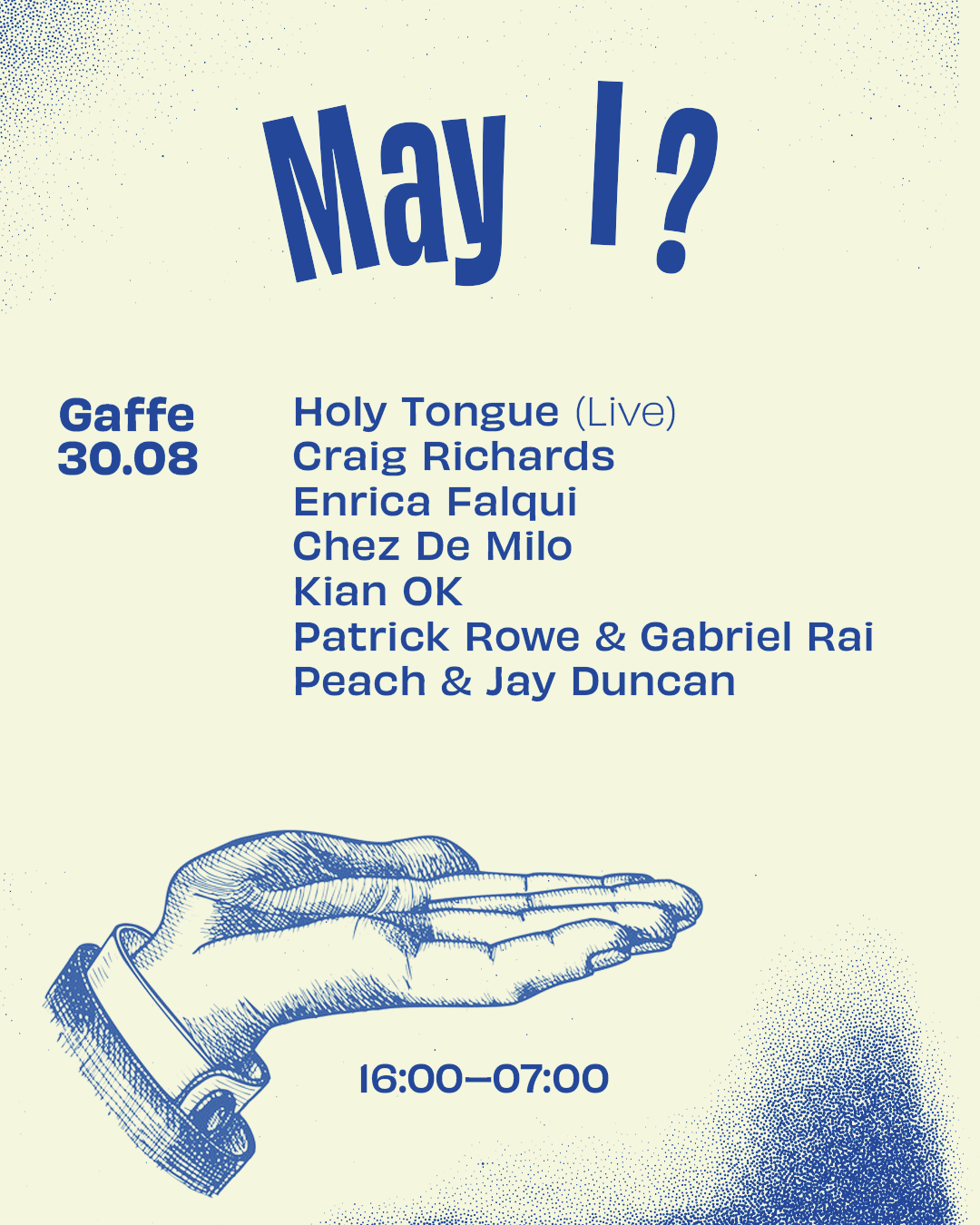 May I? - Holy Tongue (Live), Craig Richards, Peach, Enrica Falqui, Chez De Milo, Jay Duncan