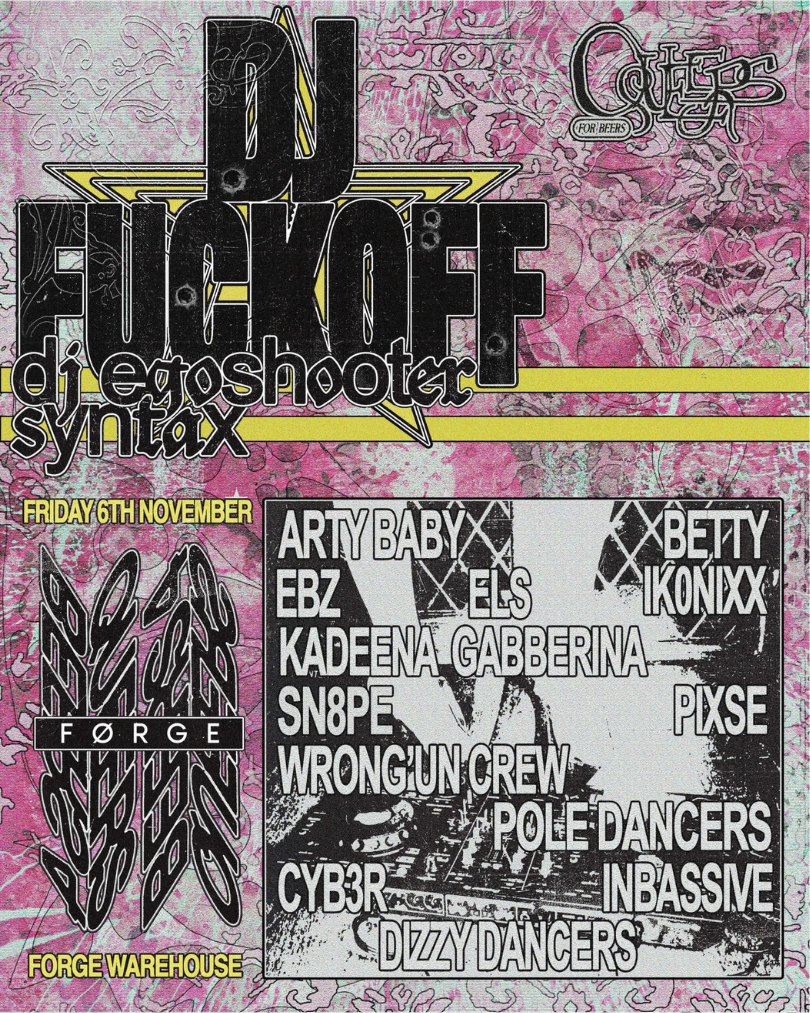 Queers For Beers x FORGE = DJ Fuckoff, SYNTAX, dj egoshooter ೃ⁀➷