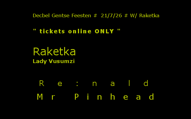 Decbel Gentse Feesten - 21/7/26 W/ Raketka & More