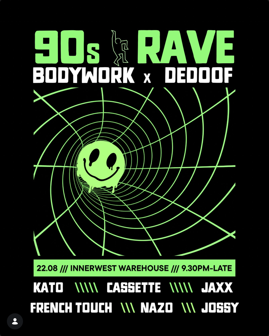 Bodywork x Dedoof Present: 90s Rave