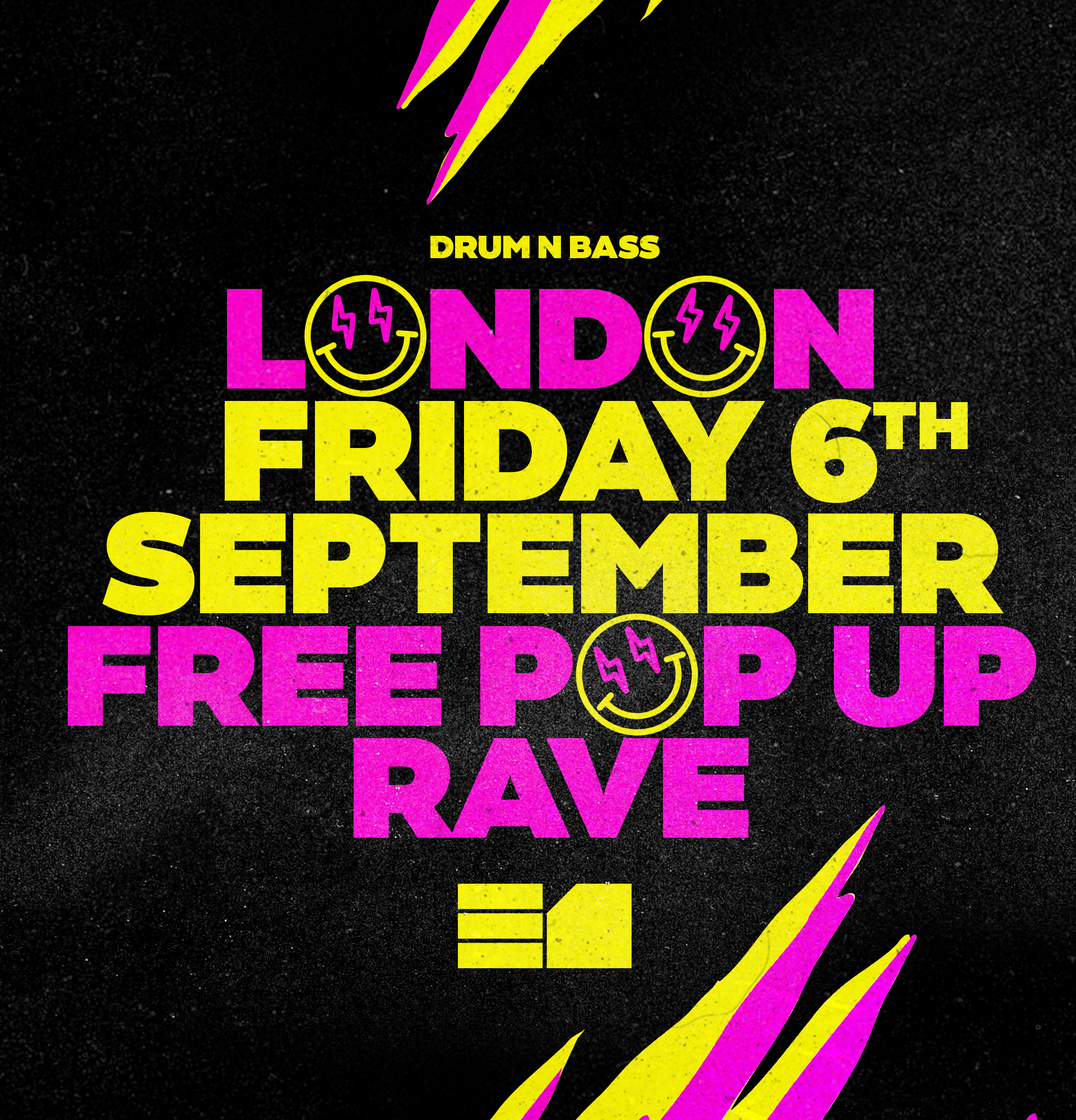 E1 X Crissy Criss FREE D&B Pop-Up Rave