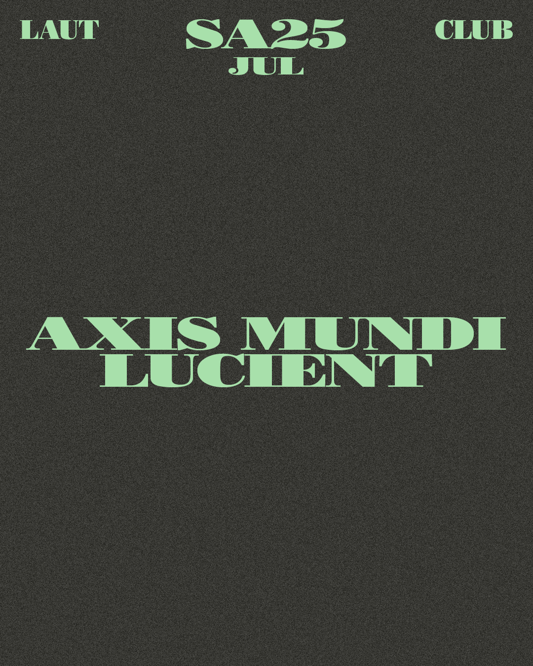 Axis Mundi + Lucient