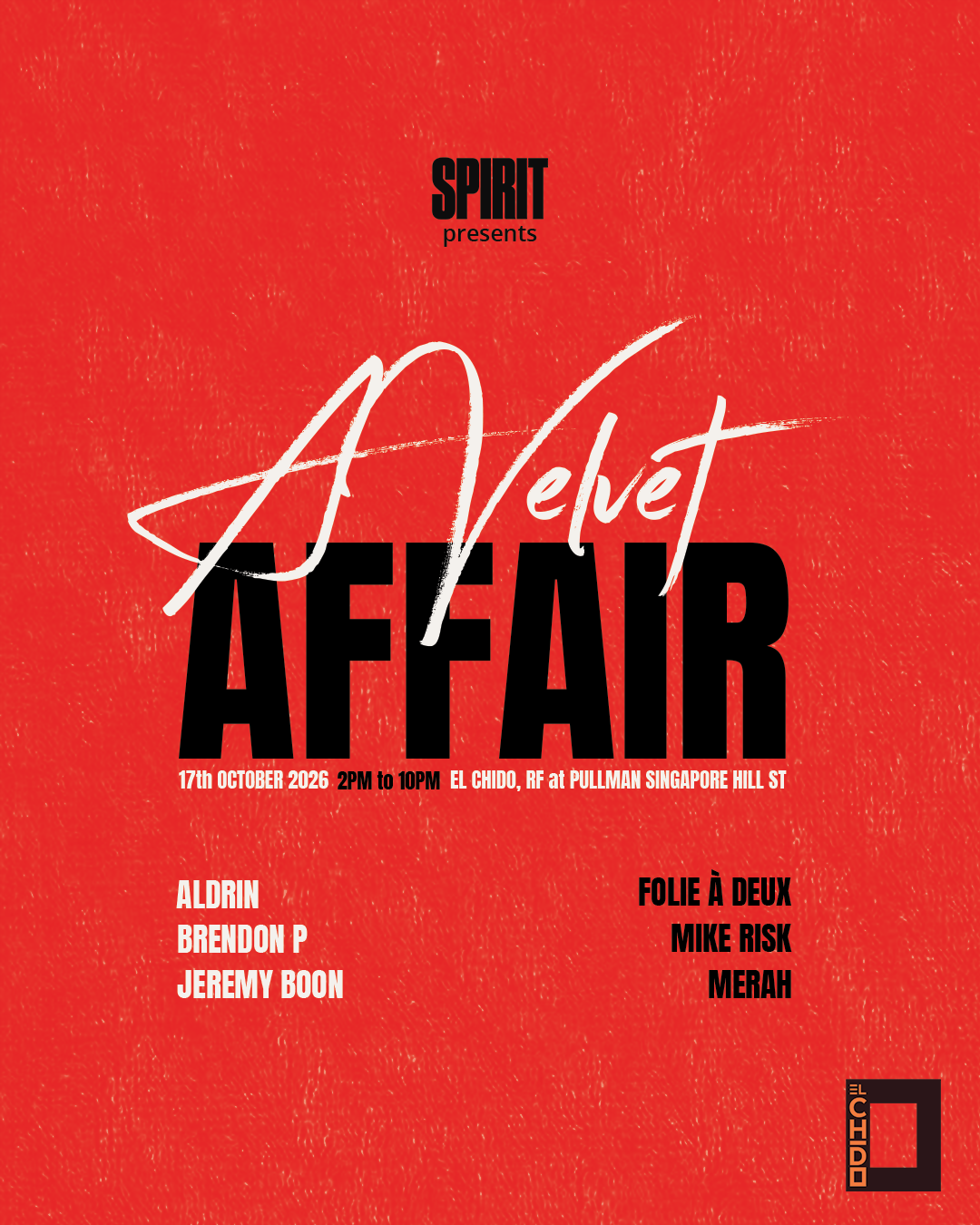 SPIRIT presents A Velvet Affair at El Chido, RF at Pullman Singapore Hill Street