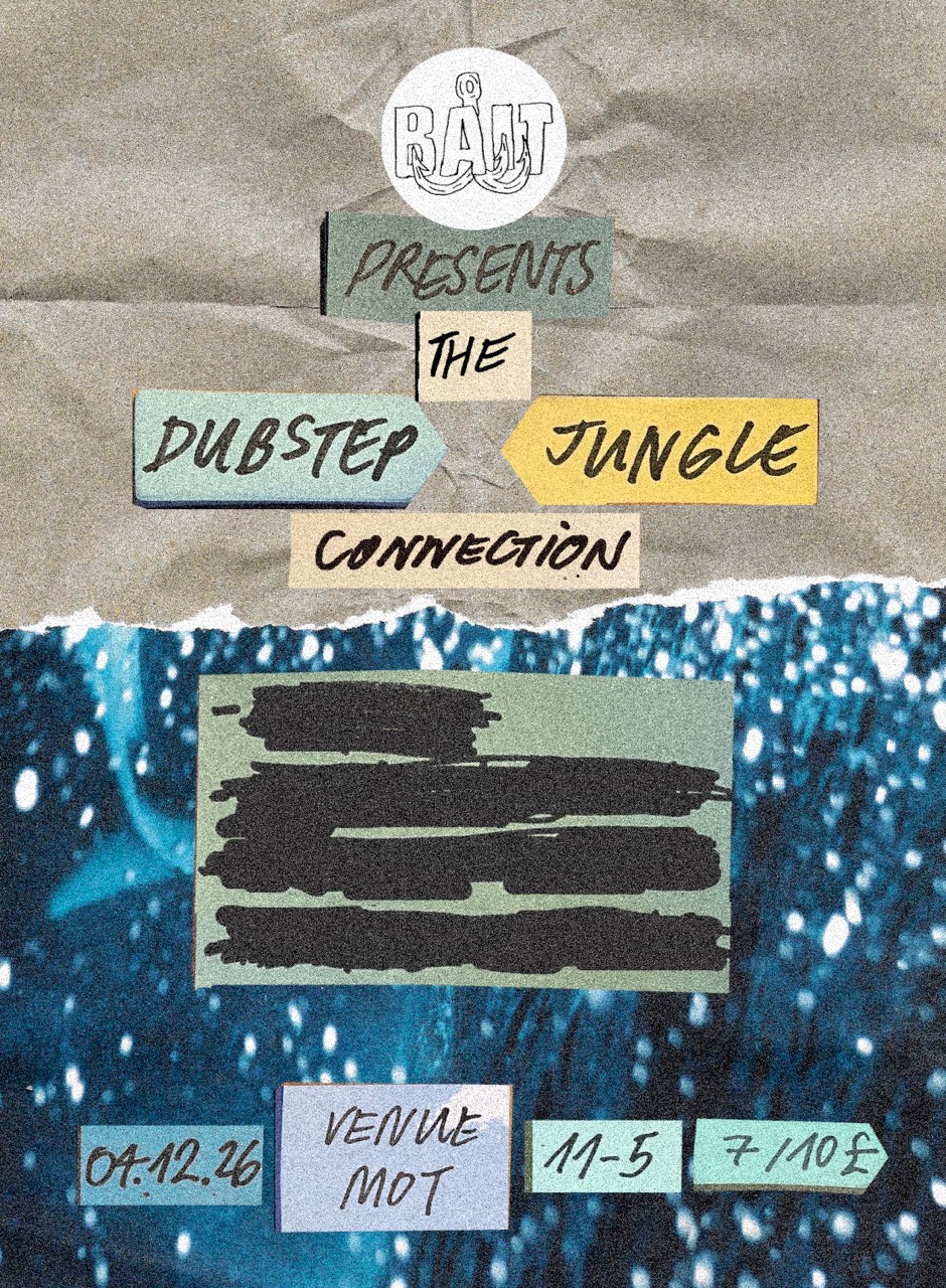 Bait presents the dubstep - jungle connection