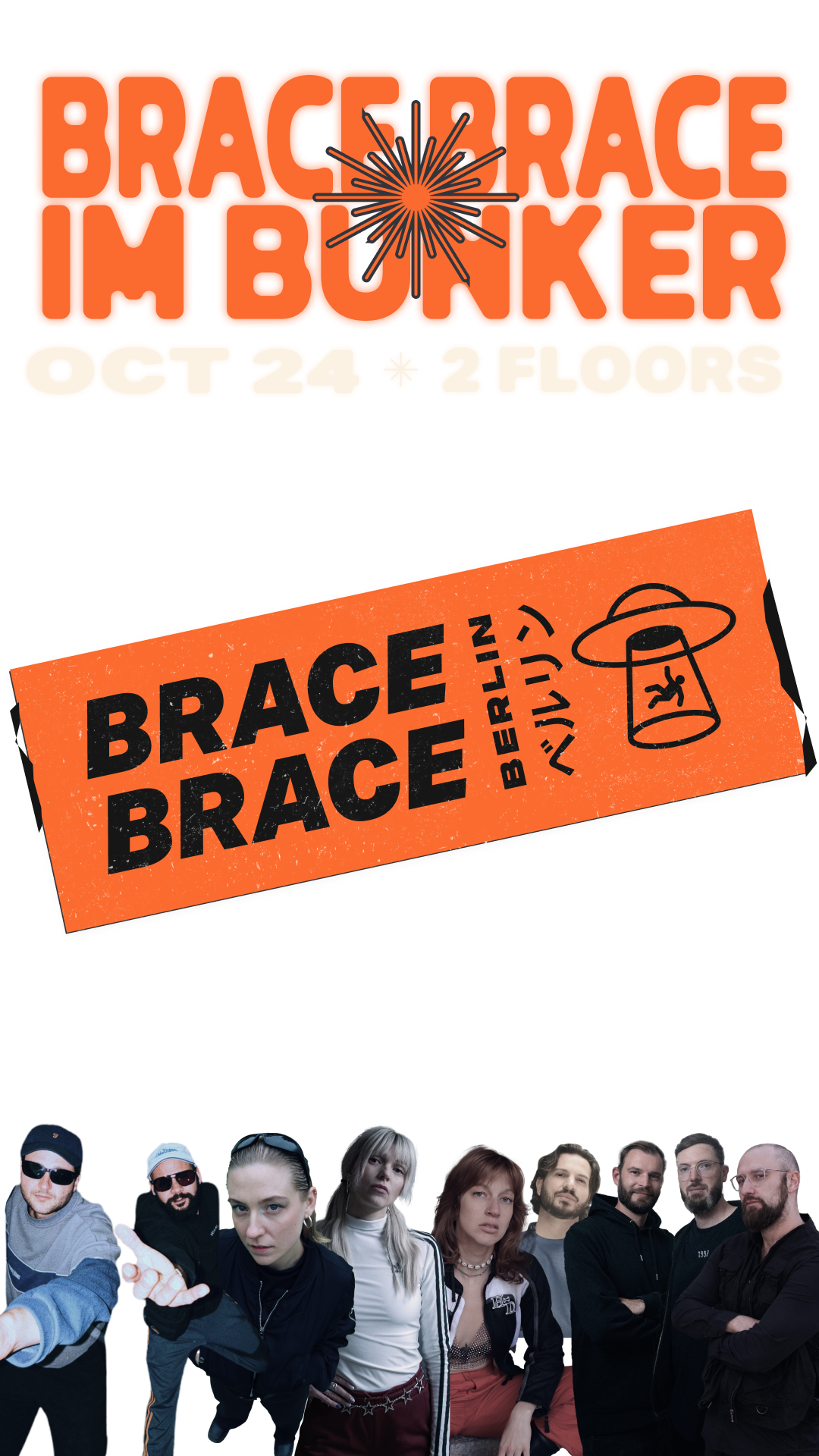 Brace Brace im Bunker (2 Floors)
