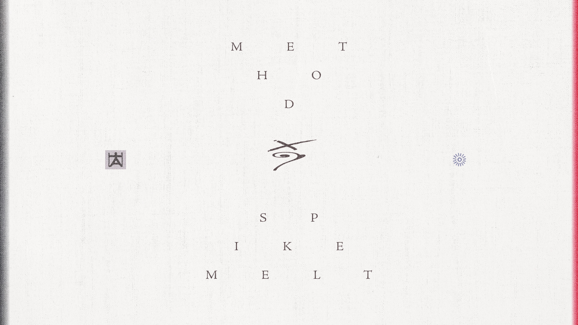 Method & Spike Melt