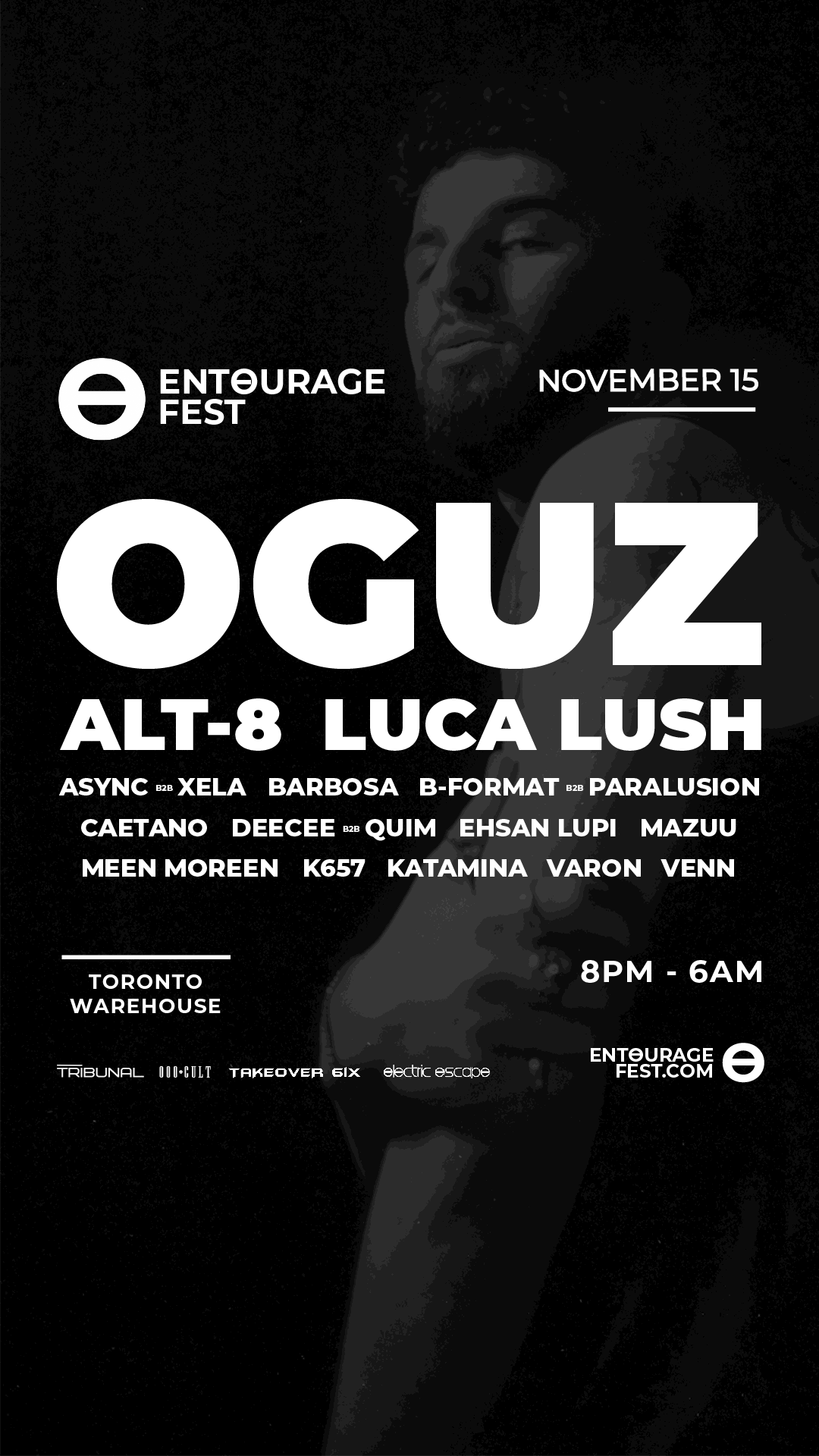 Entourage Fest: OGUZ, ALT8, LUCA LUSH flyer