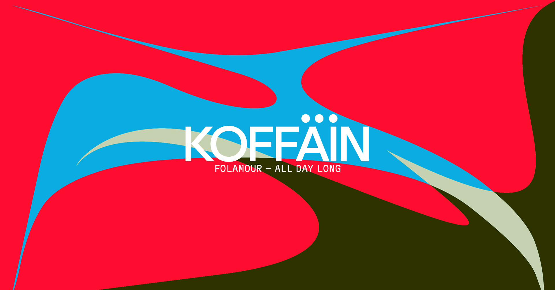 KOFFÄIN with Folamour - All Day Long