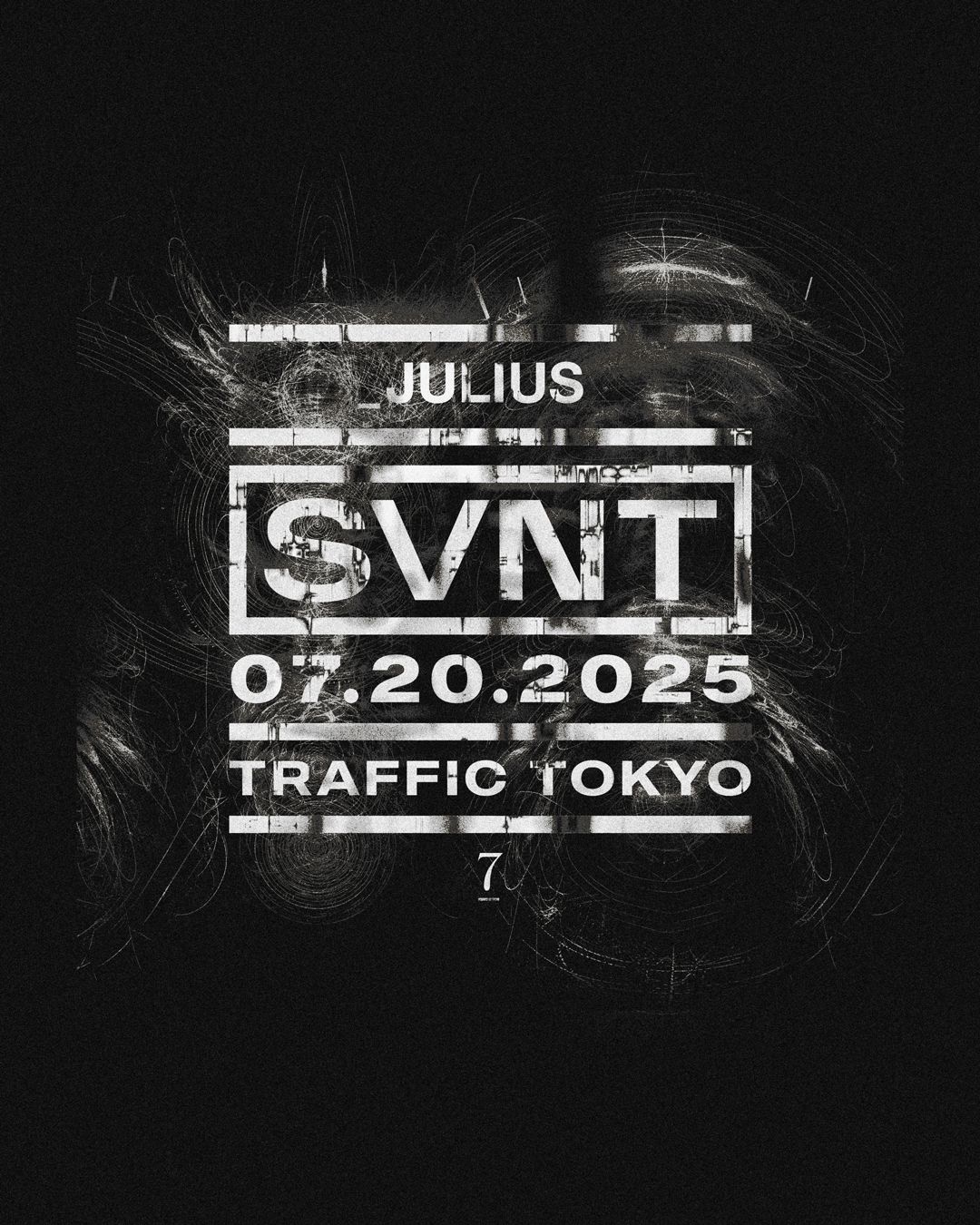 JULIUS - SVNT at Traffic, 東京