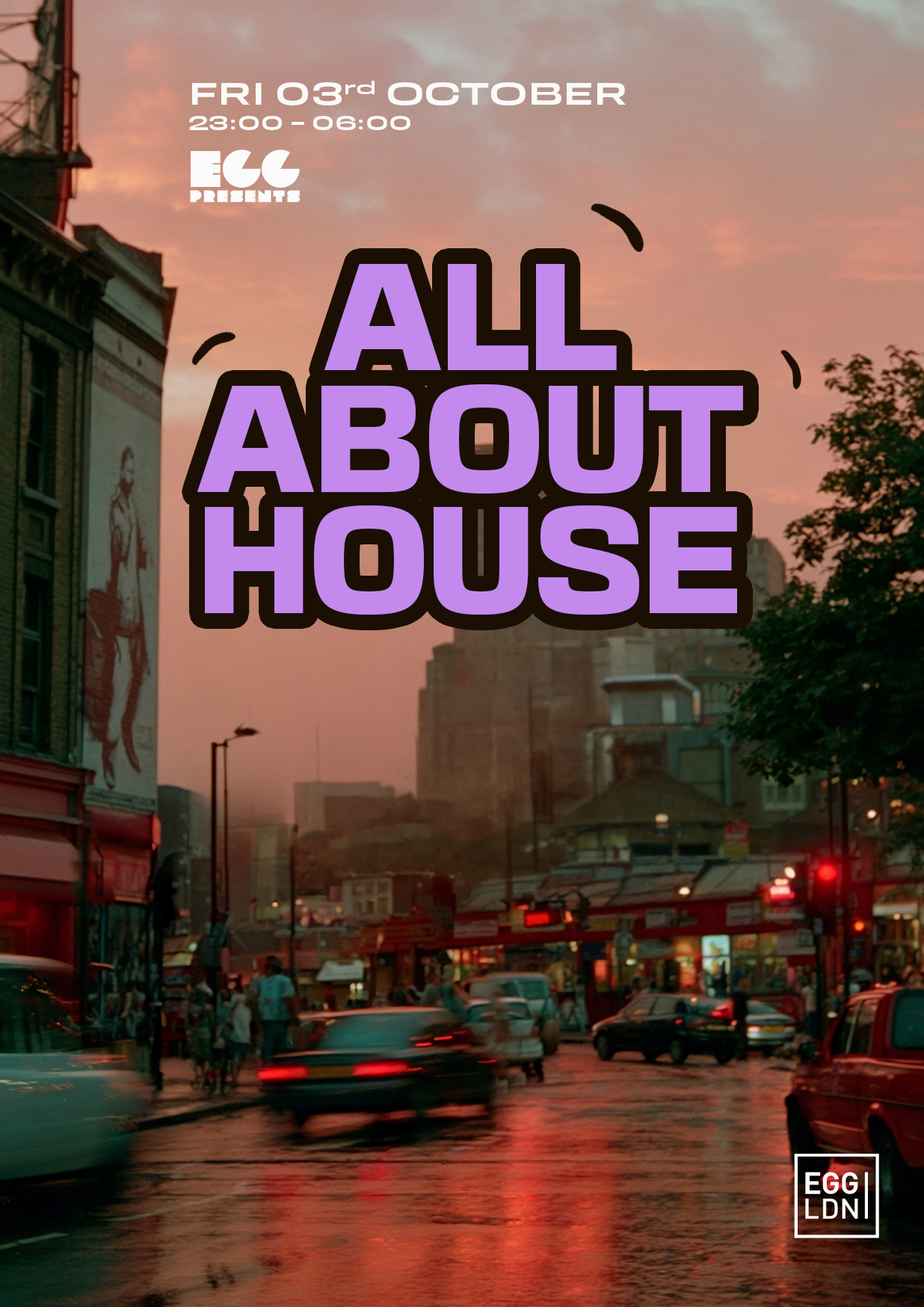 Egg LDN Pres: House All Night Long at Egg London, London