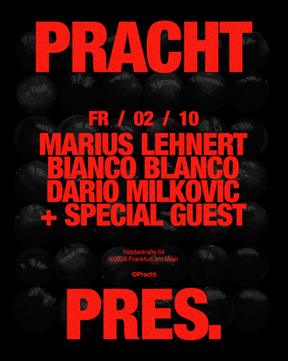 Pracht PRES. with Marius Lehnert, BIANCA BLANCO, Dario Milkovic + SPECIAL GUEST