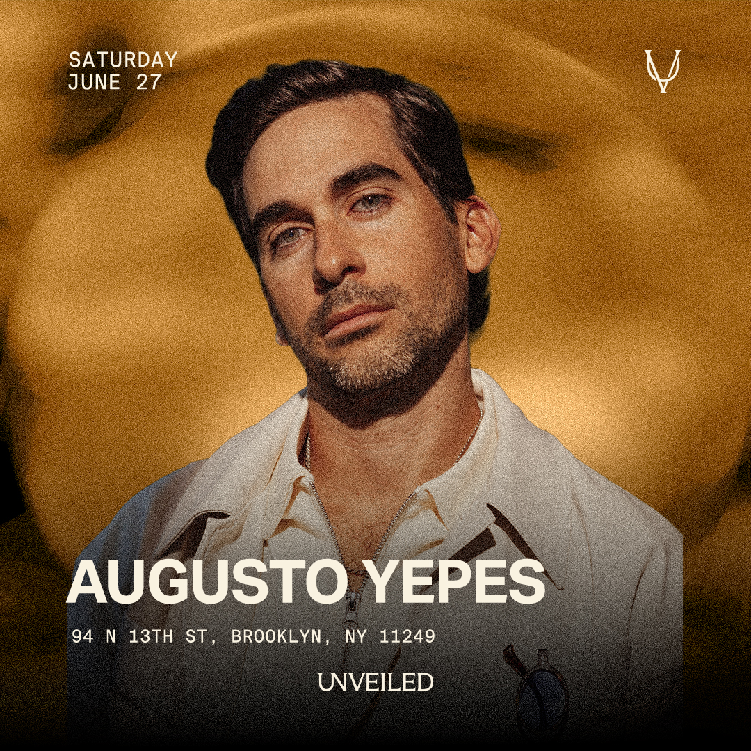 Augusto Yepes @ UNVEILED