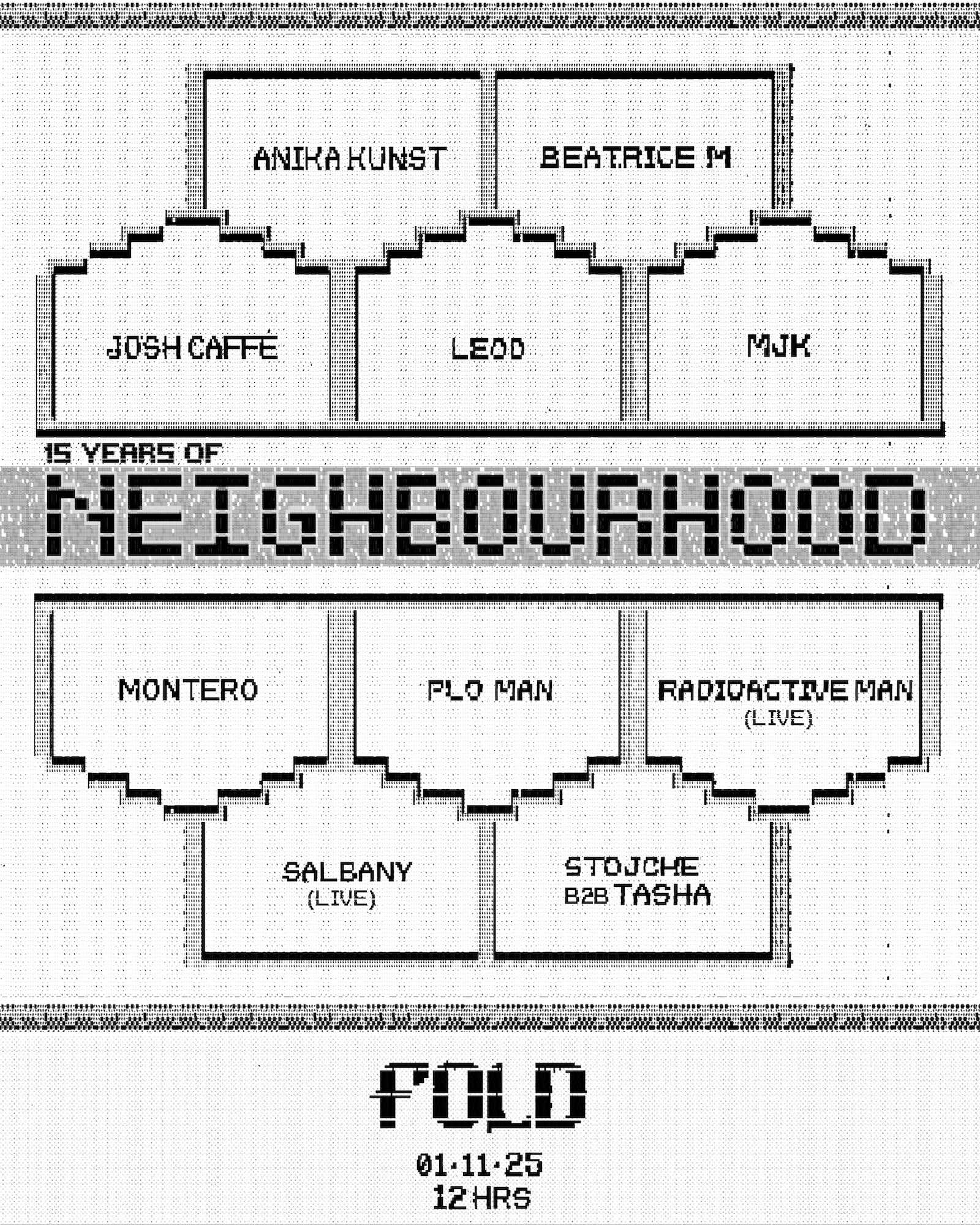Neighbourhood w/Anika Kunst, PLO Man, Radioactive Man, MJK, Leod, Josh Caffé, Tasha b2b Stojche