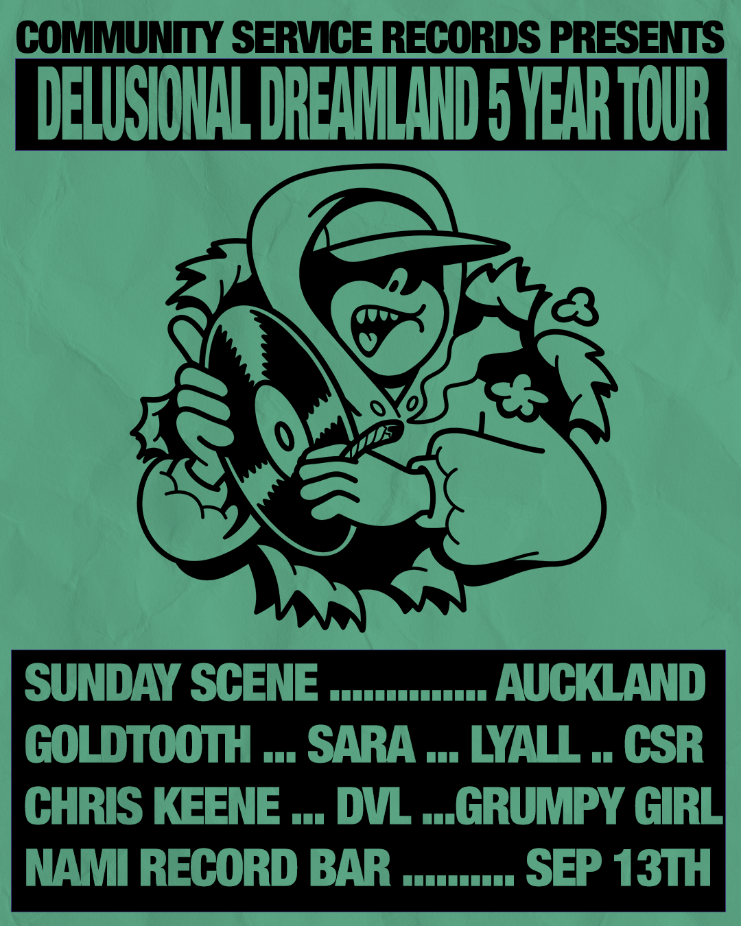 Community service presents: Delusional Dreamland 5 Year Tour - Auckland (Sunday Scene)