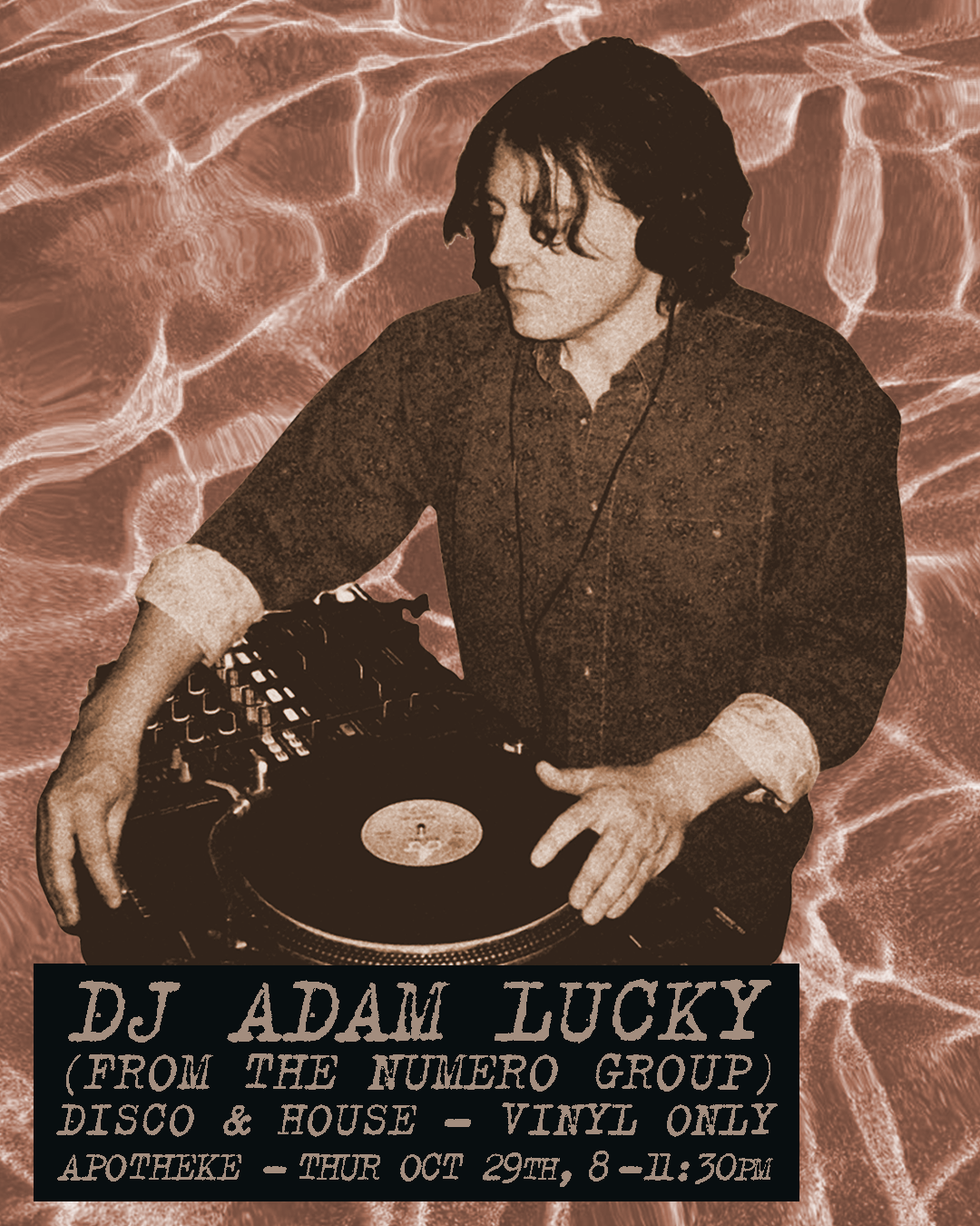 Just Like That W/ DJ Adam Lucky (The Numero Group) at Apotheke