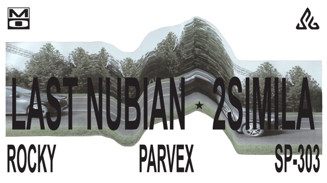MindOut Music presents: Last Nubian, 2simila, Parvex & TMK, Rocky, SP-303