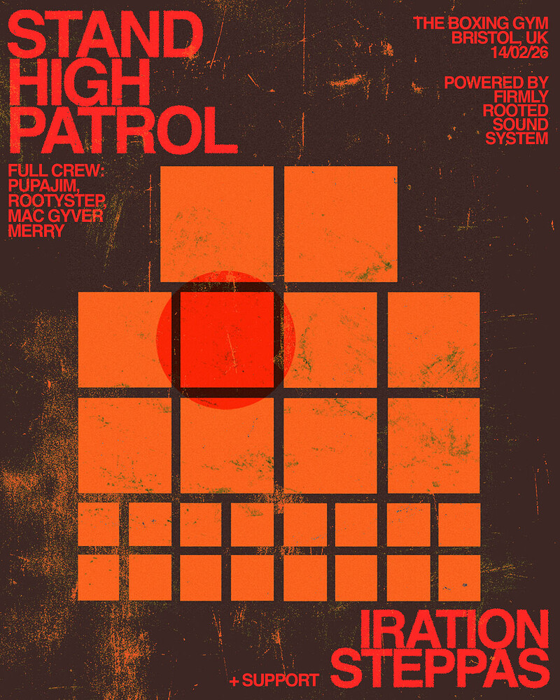 Stand High Patrol [Full Crew!] + Iration Steppas