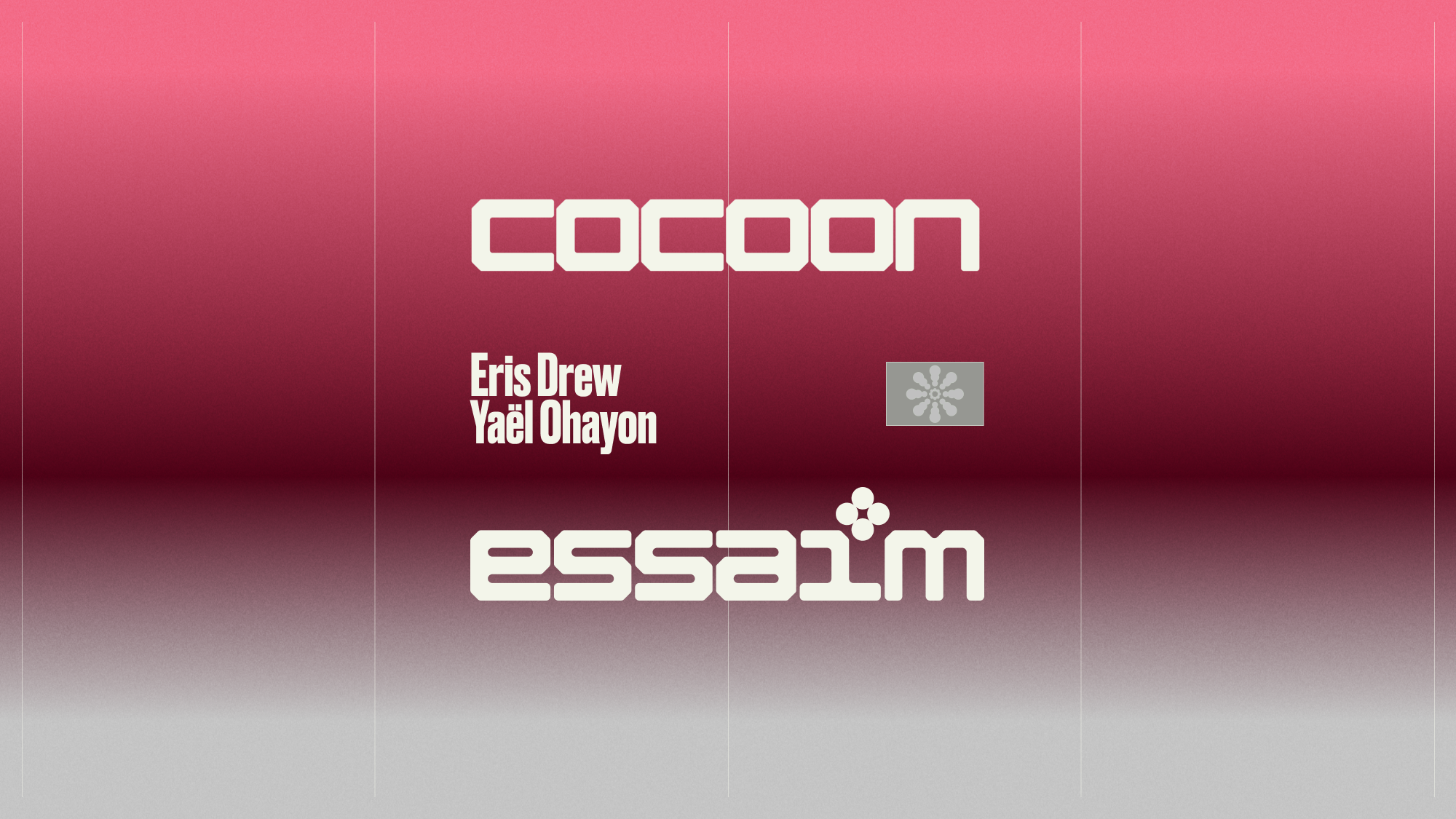 cocoon - Eris Drew, Yaël Ohayon