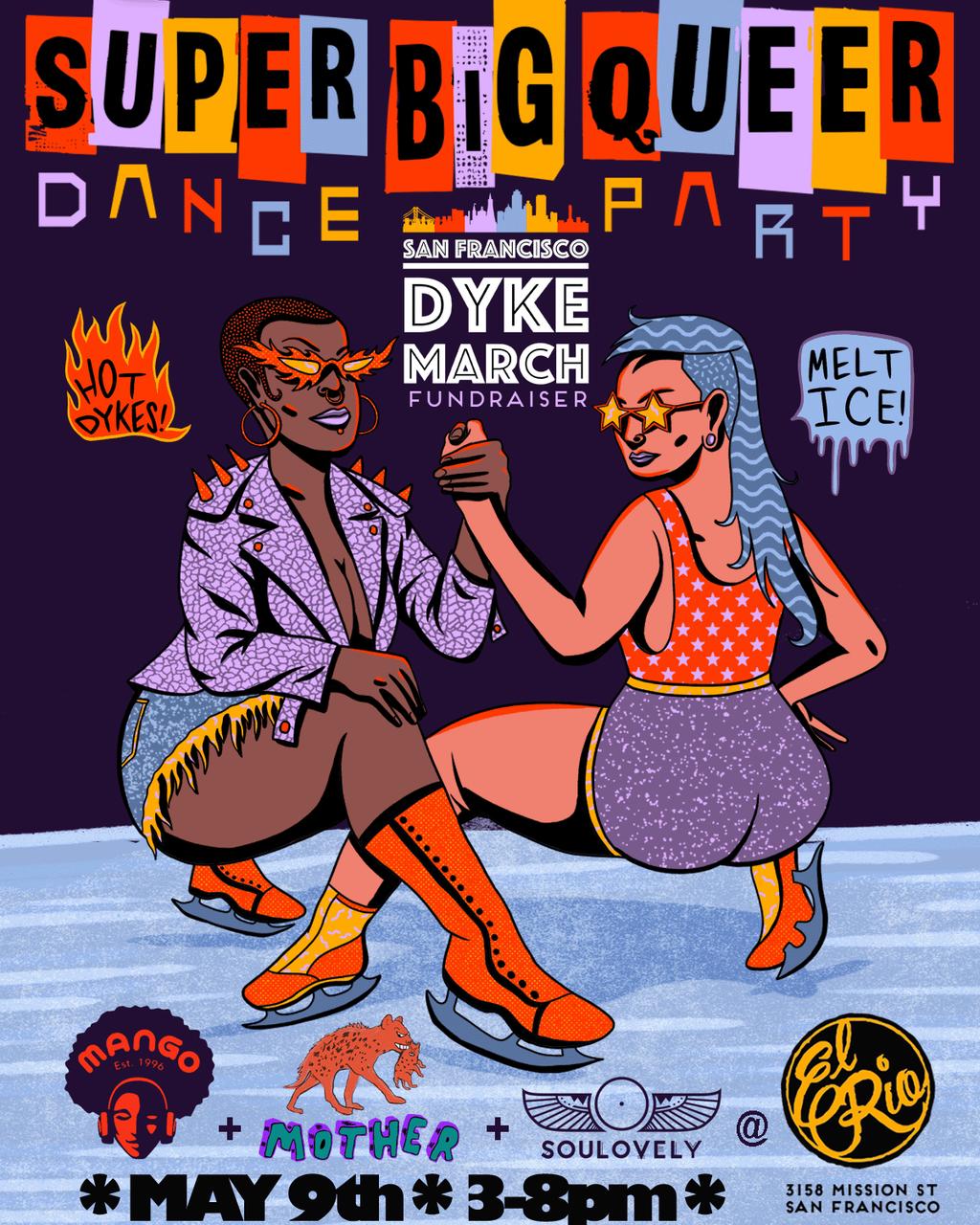 SUPER BIG QUEER DANCE PARTY: SF DYKE MARCH FUNDRAISER
