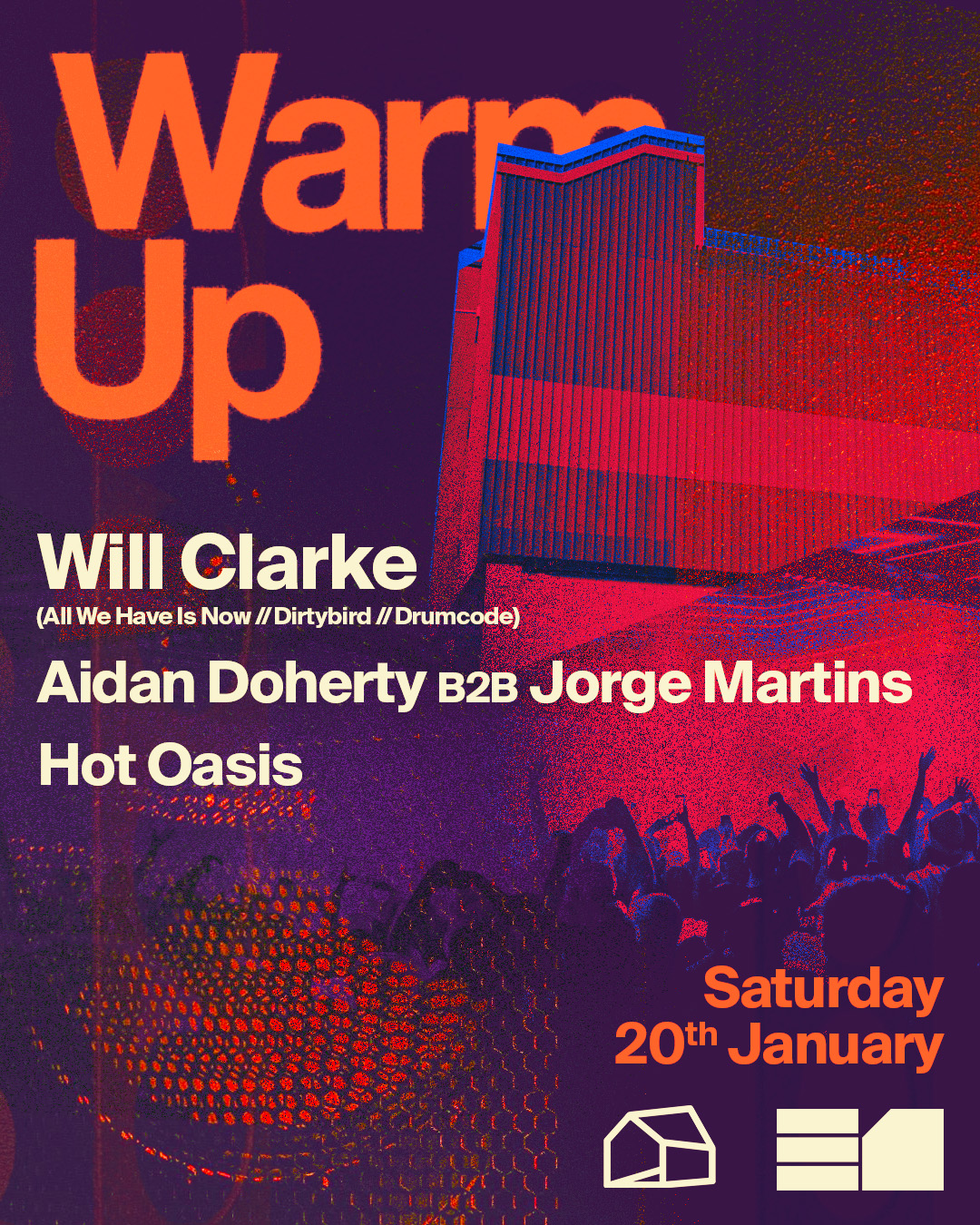 Warm Up: Will Clarke, Aidan Doherty b2b Jorge Martins