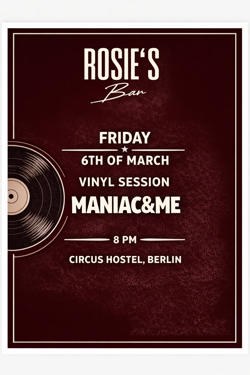 Rosie's Bar at Circus Hostel present: maniac&me Vinyl Session