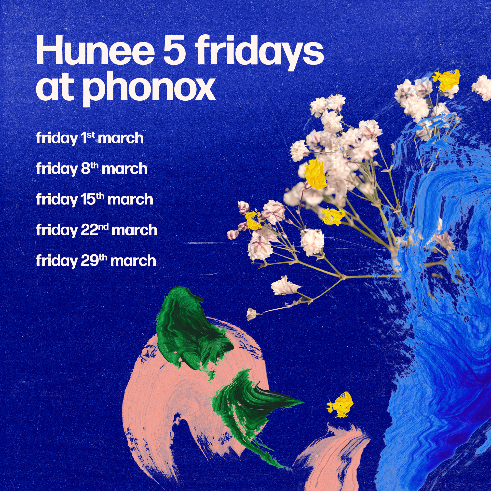 Hunee: 5 Fridays at Phonox (1st March) at Phonox, London