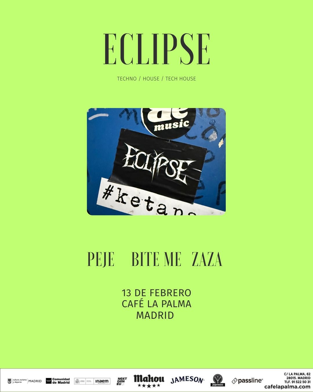 ECLIPSE: ZAZA + PEJE + BITE ME