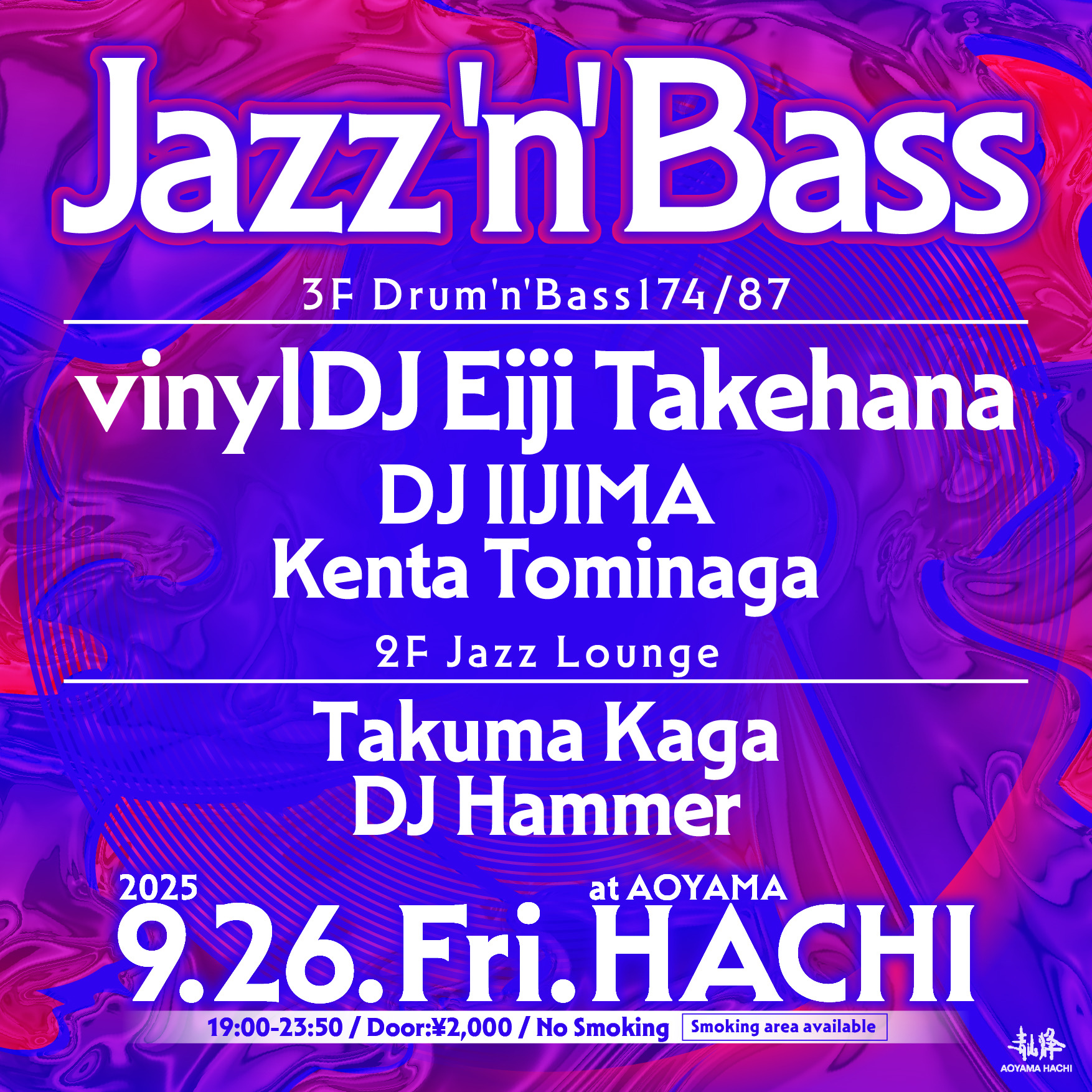 ミュージック TAKASHI AOYAMA 2024 Jazz'n'Bass -Drum'n'Bass174/87 at Aoyama Hachi, 東京