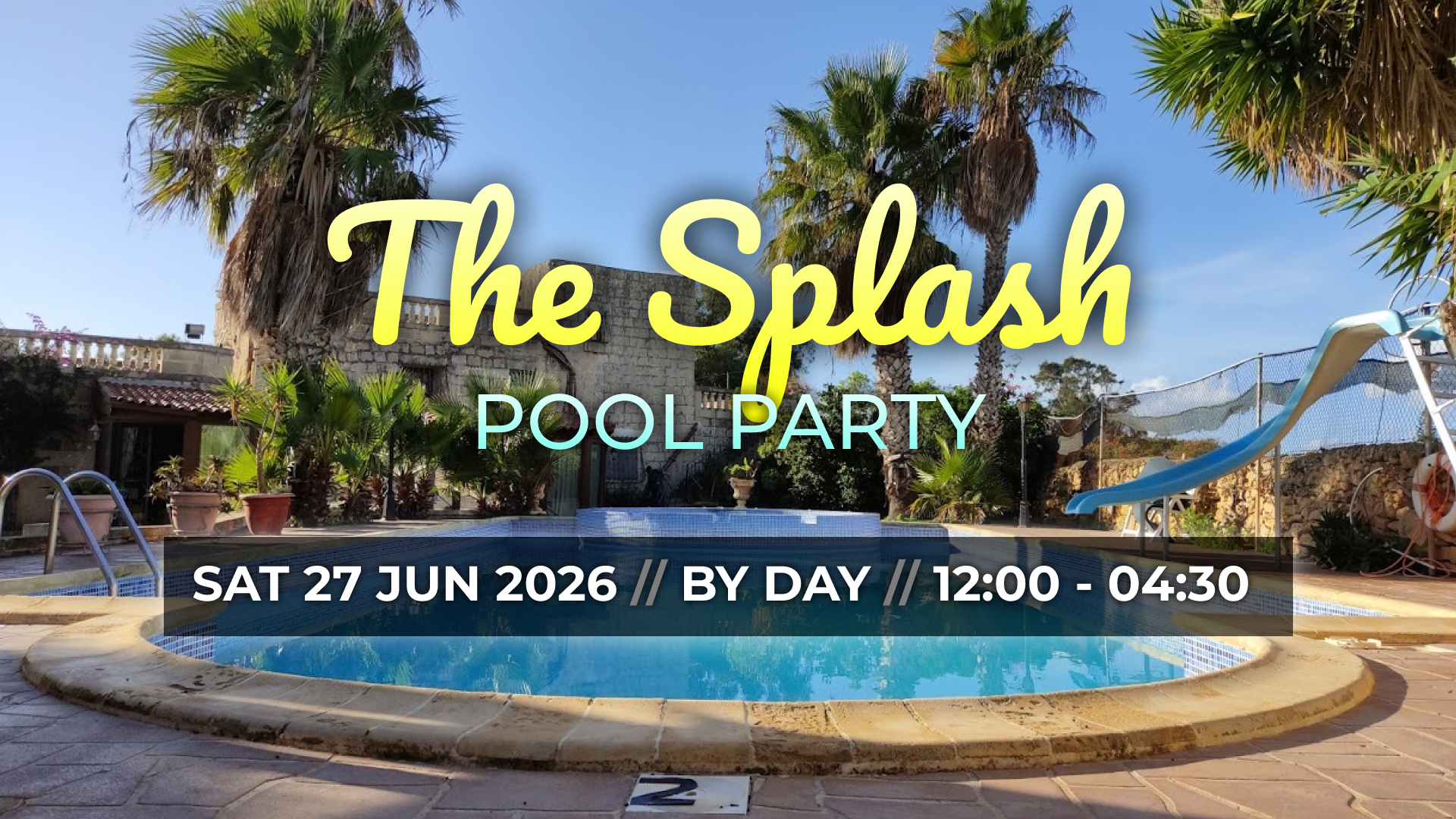 The Splash - Pool Party event in TBA - Secret Location, Malta, Malta