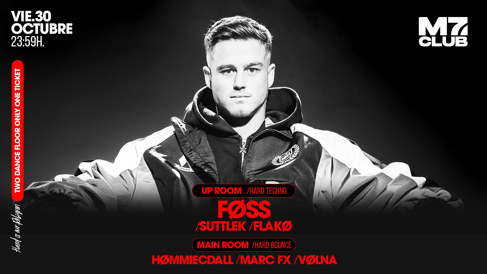 M7 presenta [Up Room] FØSS, SuttleK, Flakø [Main Room] HØMMIECDALL, Marc Fx & VØLNA