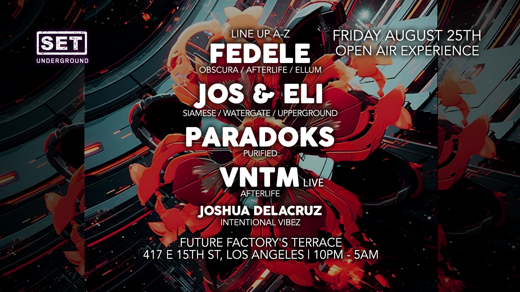 SET Open Air w/Afterlife's Fedele & VNTM Live; Paradoks, Jos & Eli in DTLA  at Future Factory LA, Los Angeles