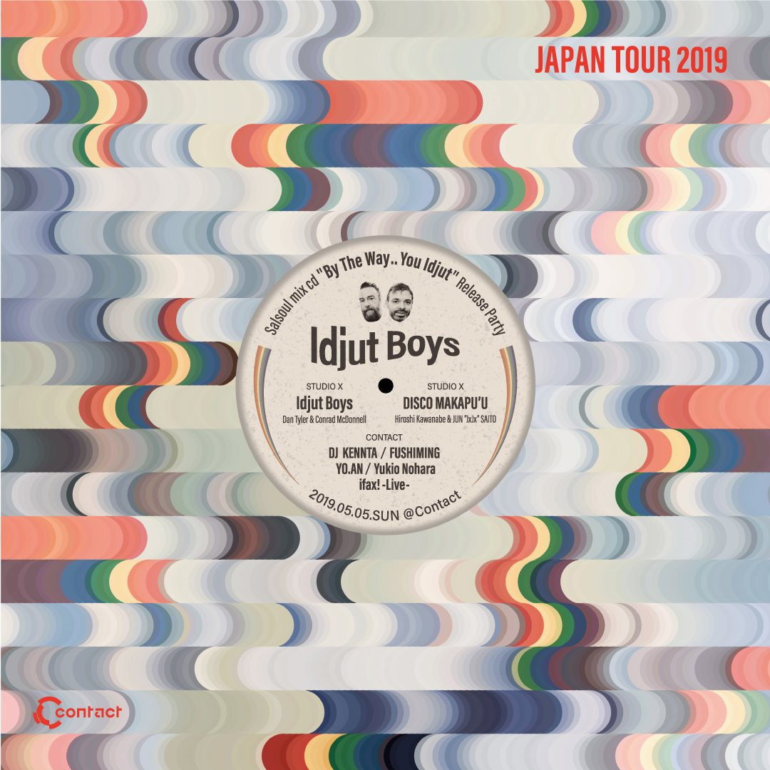Idjut Boys Japan Tour 2019 - Salsoul mix CD “By The Way ..You