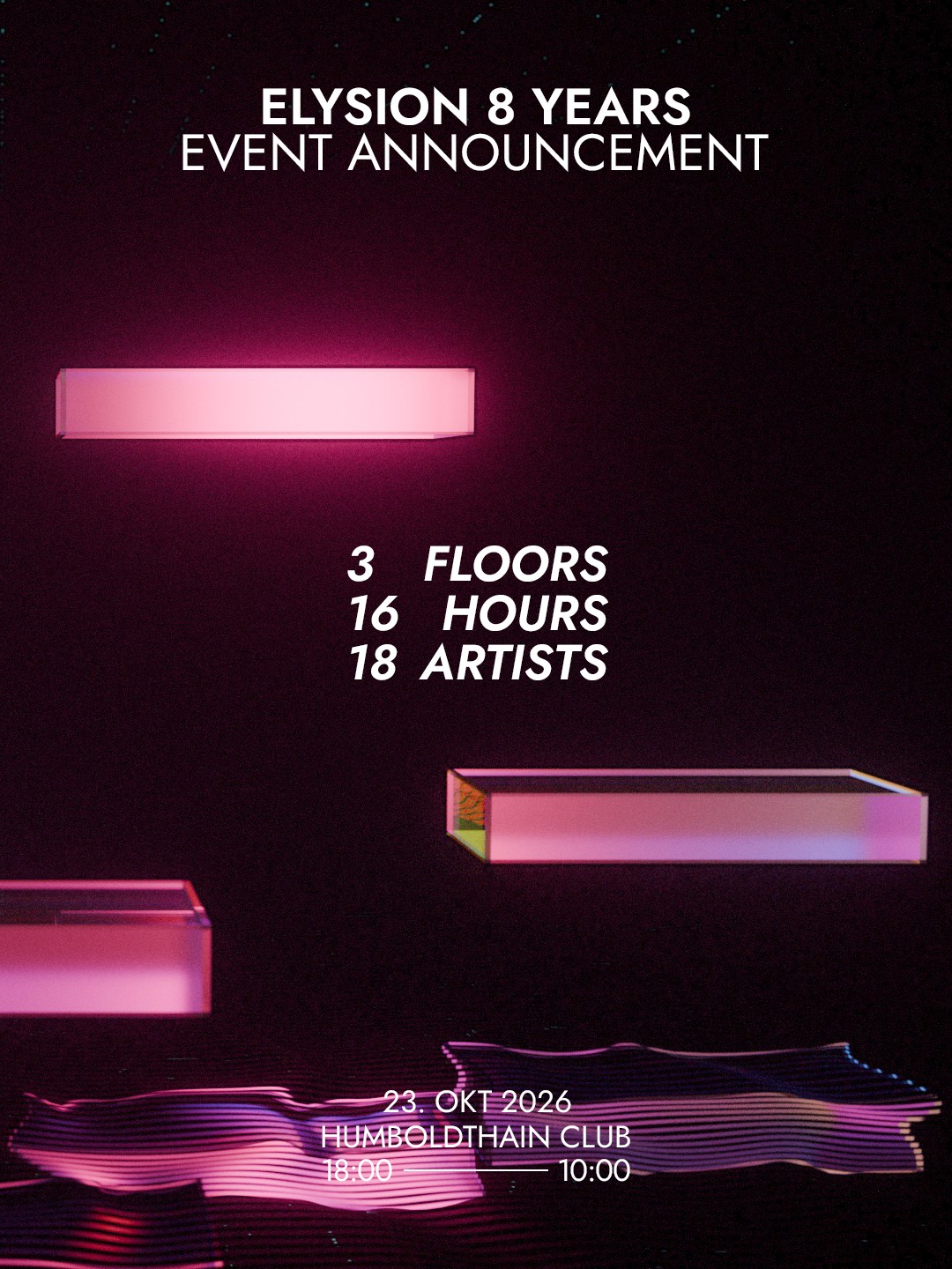 Elysion 8 Years // 16 hrs // In- & Outdoor