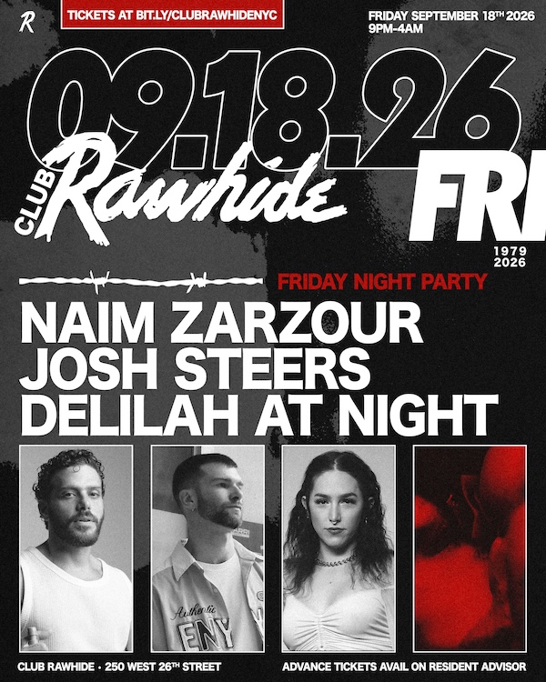 Club Rawhide FRIDAY NIGHT w Naim Zarzour, Josh Steers, Delilah At Night