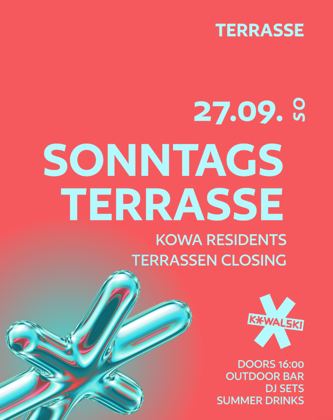 SONNTAGS TERRASSE CLOSING • KOWA RESIDENTS